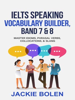 cover image of IELTS Speaking Vocabulary Builder Band 7 & 8